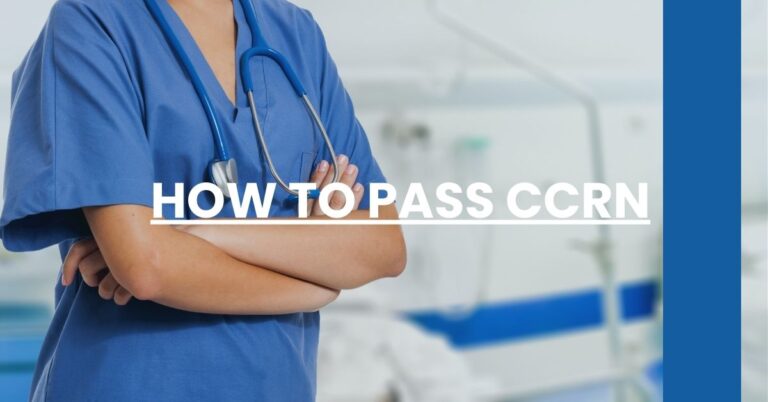 How to Pass CCRN