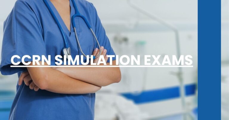 CCRN Simulation Exams